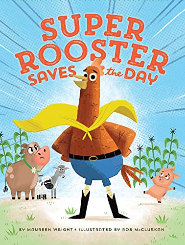 Beispielbild fr Super Rooster Saves the Day zum Verkauf von SecondSale