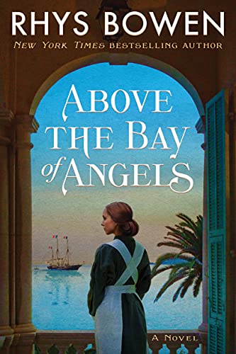 Beispielbild fr Above the Bay of Angels : A Novel zum Verkauf von Better World Books