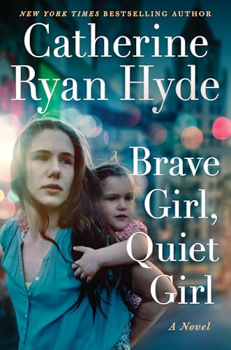 Stock image for Brave Girl, Quiet Girl: A Novel for sale by BooksRun