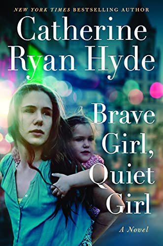 Stock image for Brave Girl, Quiet Girl: A Novel for sale by BooksRun