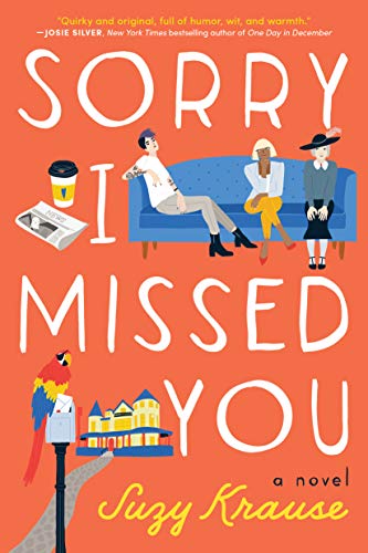 Beispielbild fr Sorry I Missed You: A Novel zum Verkauf von Wonder Book