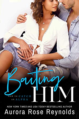 Imagen de archivo de Baiting Him (How to Catch an Alpha, 2) a la venta por Books Unplugged