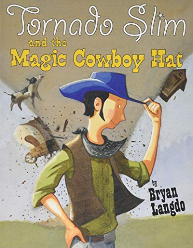 9781542015431: Tornado Slim and the Magic Cowboy Hat