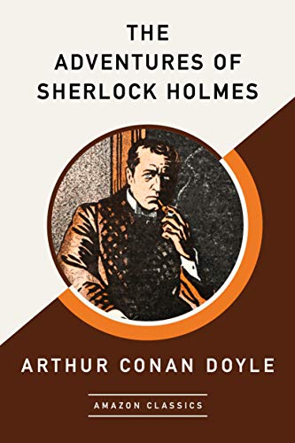 Stock image for The Adventures of Sherlock Holmes (AmazonClassics Edition) for sale by Revaluation Books