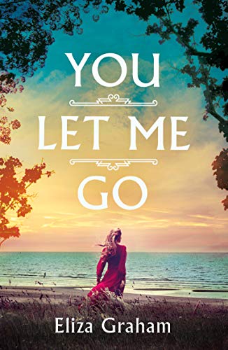 Beispielbild fr You Let Me Go zum Verkauf von WorldofBooks