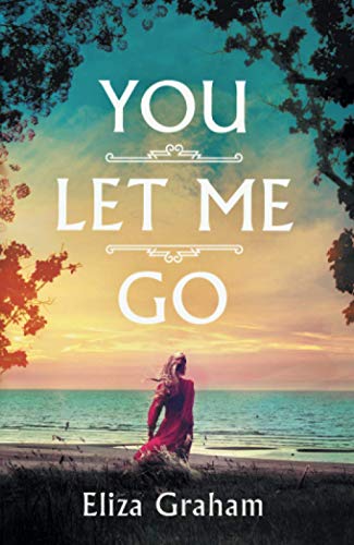 Stock image for You Let Me Go for sale by WorldofBooks