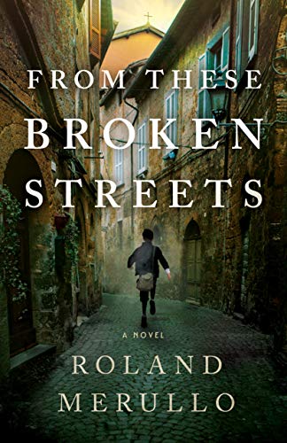 Stock image for From These Broken Streets: A Novel for sale by SecondSale