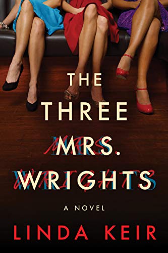 Beispielbild fr The Three Mrs. Wrights: A Novel zum Verkauf von BooksRun
