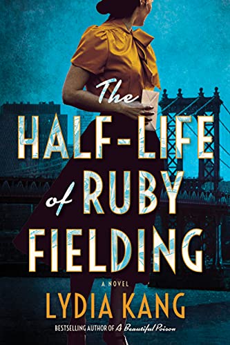 Stock image for The Half-Life of Ruby Fielding: A Novel for sale by SecondSale