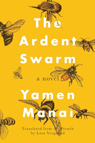 Beispielbild fr The Ardent Swarm : A Novel zum Verkauf von Smartbuy