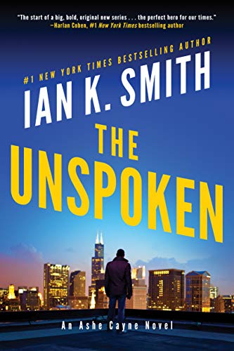 Stock image for The Unspoken: An Ashe Cayne Novel (Ashe Cayne, 1) for sale by ZBK Books