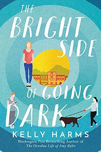 Beispielbild fr The Bright Side of Going Dark zum Verkauf von BooksRun