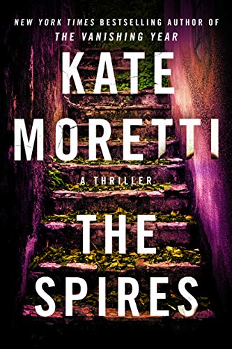 Beispielbild fr The Spires: A Thriller zum Verkauf von BooksRun