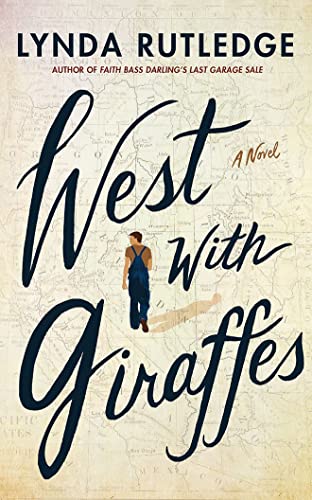 9781542021746: West with Giraffes: A Novel
