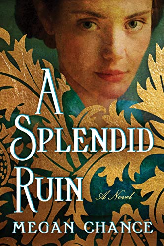 Beispielbild fr A Splendid Ruin: A Novel zum Verkauf von Wonder Book