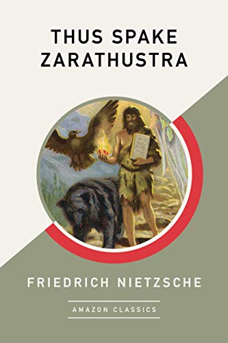 Stock image for Thus Spake Zarathustra (AmazonClassics Edition) for sale by GF Books, Inc.