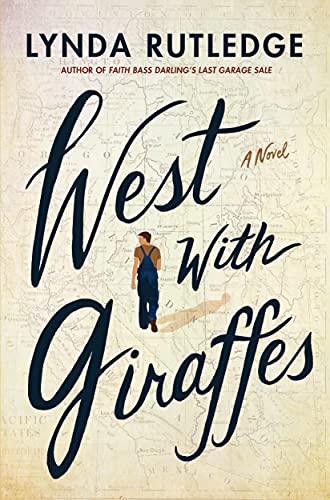 Beispielbild fr West with Giraffes: A Novel zum Verkauf von Russell Books