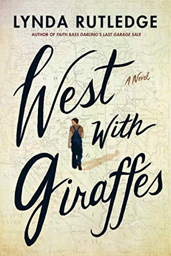 9781542023344: West with Giraffes: A Novel