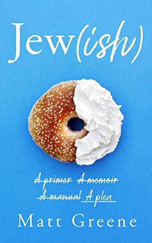 9781542023443: Jew(ish): A primer, A memoir, A manual, A plea