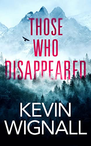 9781542023474: Those Who Disappeared