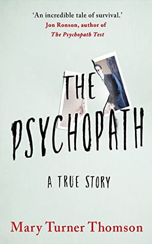 Beispielbild fr The Psychopath: A True Story zum Verkauf von WorldofBooks