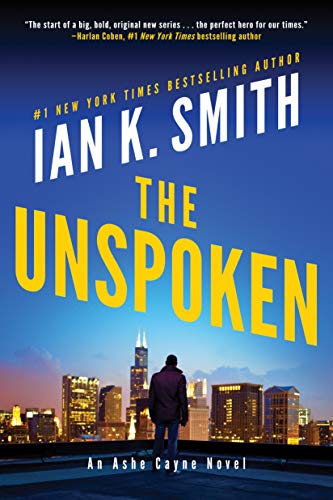 Stock image for The Unspoken: An Ashe Cayne Novel (Ashe Cayne, 1) for sale by Walther's Books