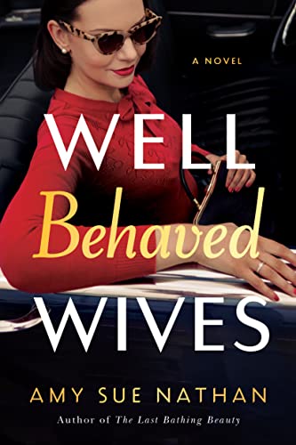 Beispielbild fr Well Behaved Wives: A Novel zum Verkauf von BooksRun