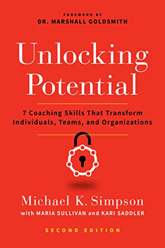 Imagen de archivo de Unlocking Potential: 7 Coaching Skills That Transform Individuals, Teams, and Organizations a la venta por Lakeside Books