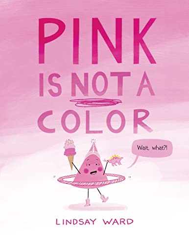 Imagen de archivo de Pink Is Not a Color a la venta por SecondSale