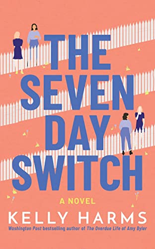 Stock image for The Seven Day Switch : A Novel for sale by Better World Books: West