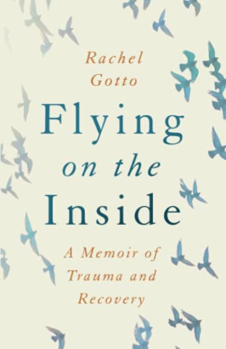 9781542028738: Flying on the Inside: A Memoir of Trauma and Recovery