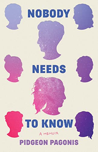 Imagen de archivo de Nobody Needs to Know: A Memoir a la venta por BooksRun