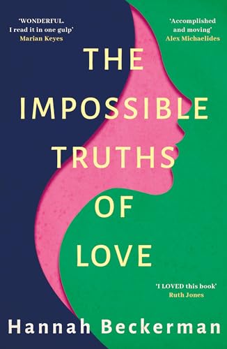 Stock image for The Impossible Truths of Love for sale by WorldofBooks