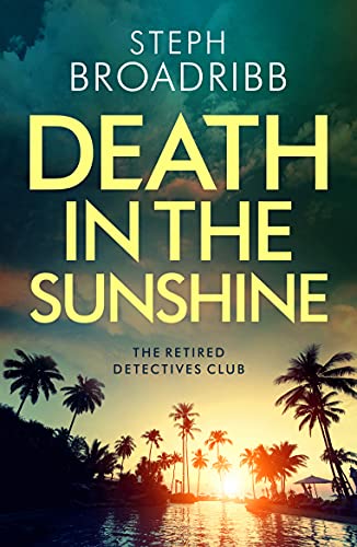 Imagen de archivo de Death in the Sunshine (The Retired Detectives Club) a la venta por SecondSale