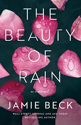 Beispielbild fr The Beauty of Rain: A Novel zum Verkauf von WorldofBooks