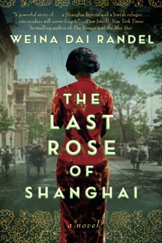 Stock image for The Last Rose of Shanghai: A Novel for sale by AwesomeBooks