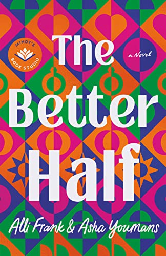 9781542034166: The Better Half: A Novel