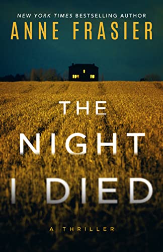 Beispielbild fr The Night I Died: A Thriller zum Verkauf von BooksRun
