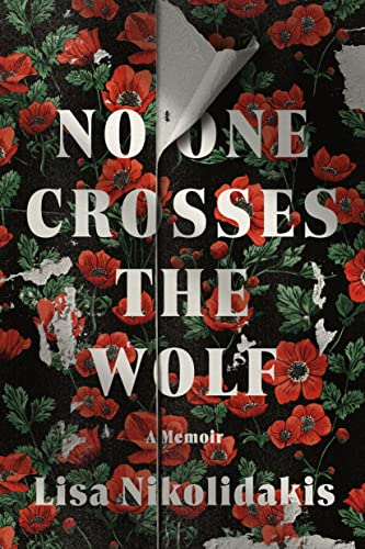 Beispielbild fr No One Crosses the Wolf: A Memoir zum Verkauf von BooksRun