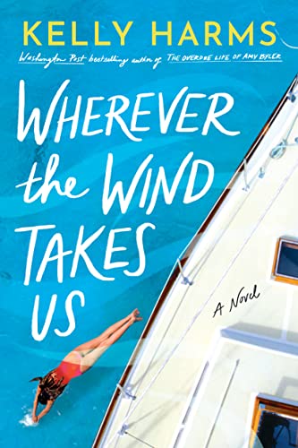 9781542037945: Wherever the Wind Takes Us: A Novel