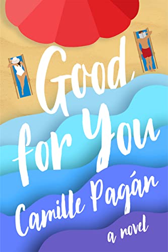 9781542038034: Good for You: A Novel
