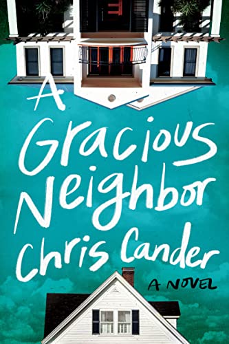 Beispielbild fr A Gracious Neighbor: A Novel zum Verkauf von BooksRun