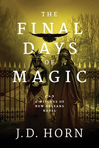 Beispielbild fr The Final Days of Magic zum Verkauf von Better World Books