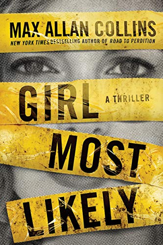 Beispielbild fr Girl Most Likely: A Thriller (Krista Larson) zum Verkauf von Wonder Book