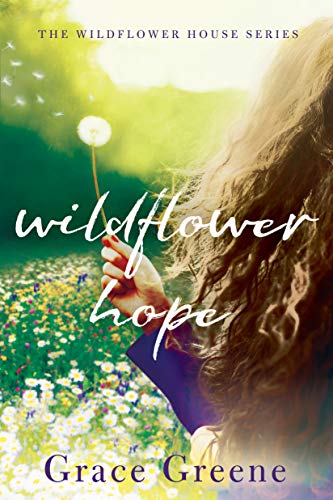 Beispielbild fr Wildflower Hope (The Wildflower House, 2) zum Verkauf von Wonder Book