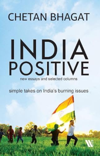 9781542044165: India Positive: New Essays and Selected Columns