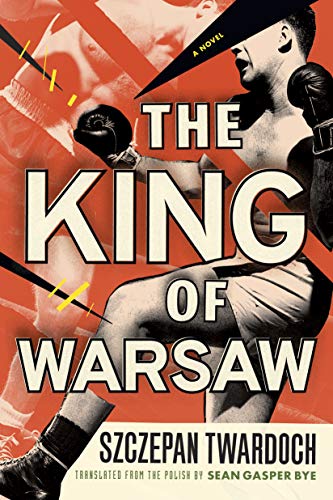 Stock image for The King of Warsaw: A Novel for sale by Half Price Books Inc.