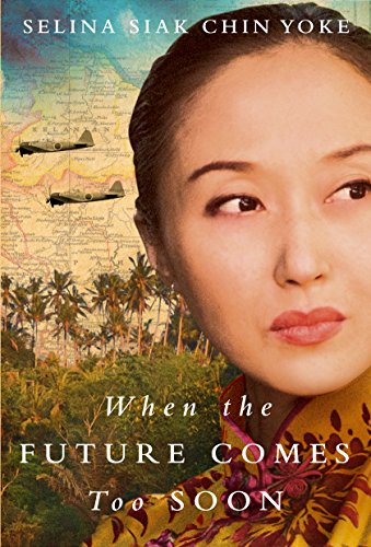 9781542045759: When the Future Comes Too Soon: 2 (The Malayan saga)