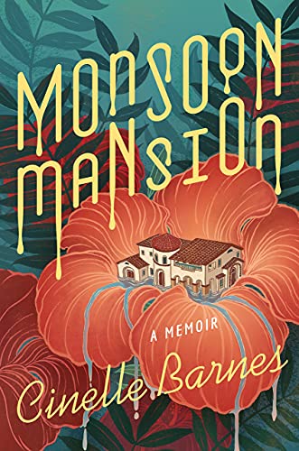Beispielbild fr Monsoon Mansion: A Memoir zum Verkauf von BooksRun