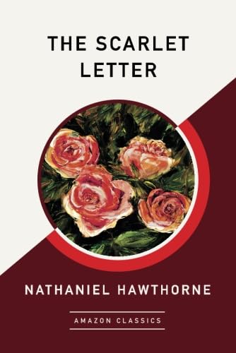 9781542046169: The Scarlet Letter (AmazonClassics Edition)